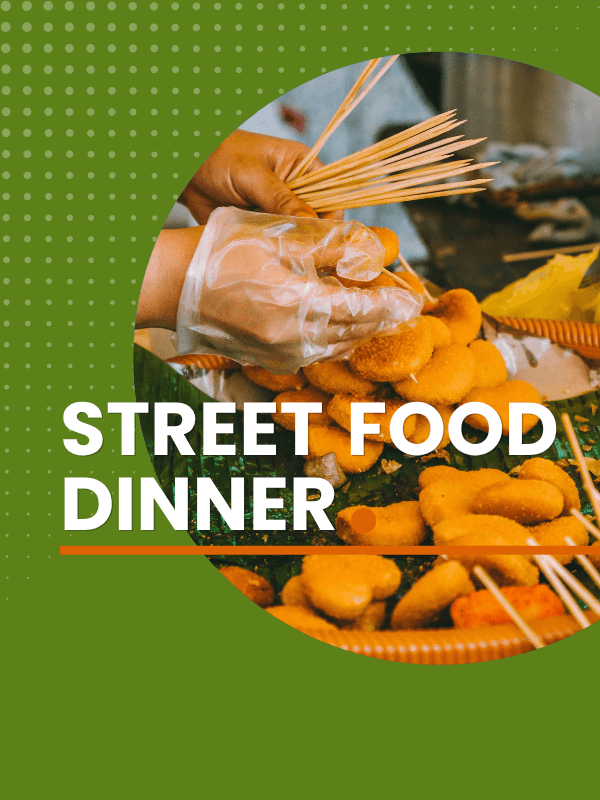 Street Food Dinner
